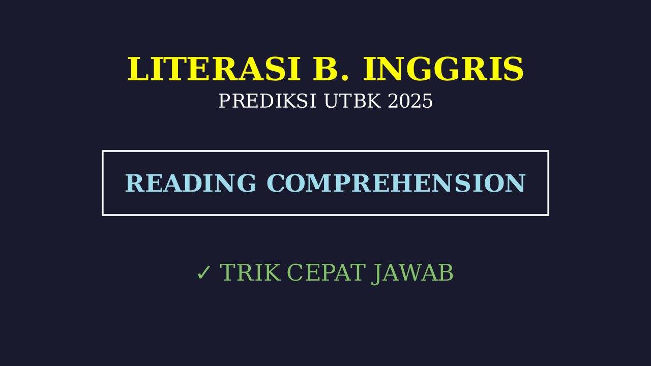 English Literacy: Persiapan UTBK 2025