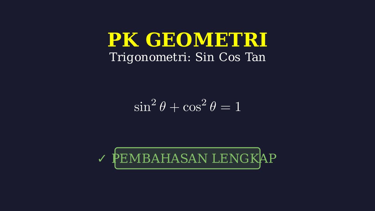 Dasar Trigonometri: Sin Cos Tan