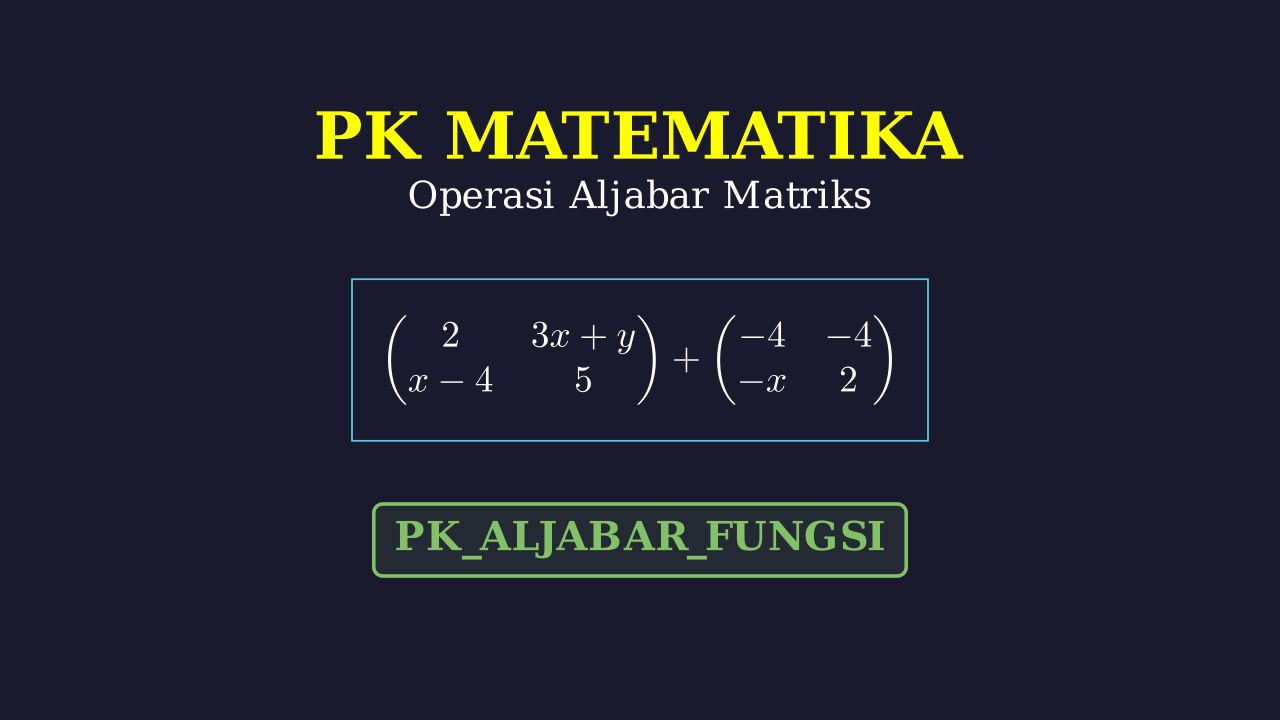 Penjumlahan Matriks