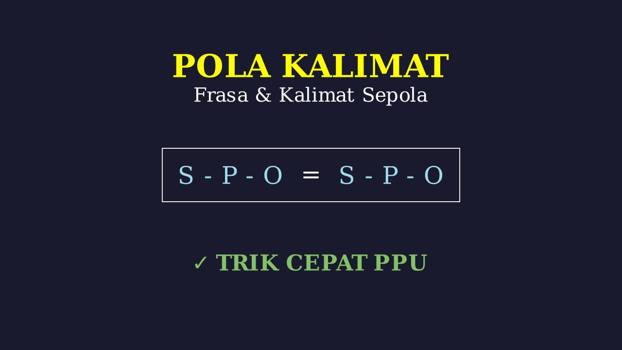 Pola Kalimat dan Frasa Sepola
