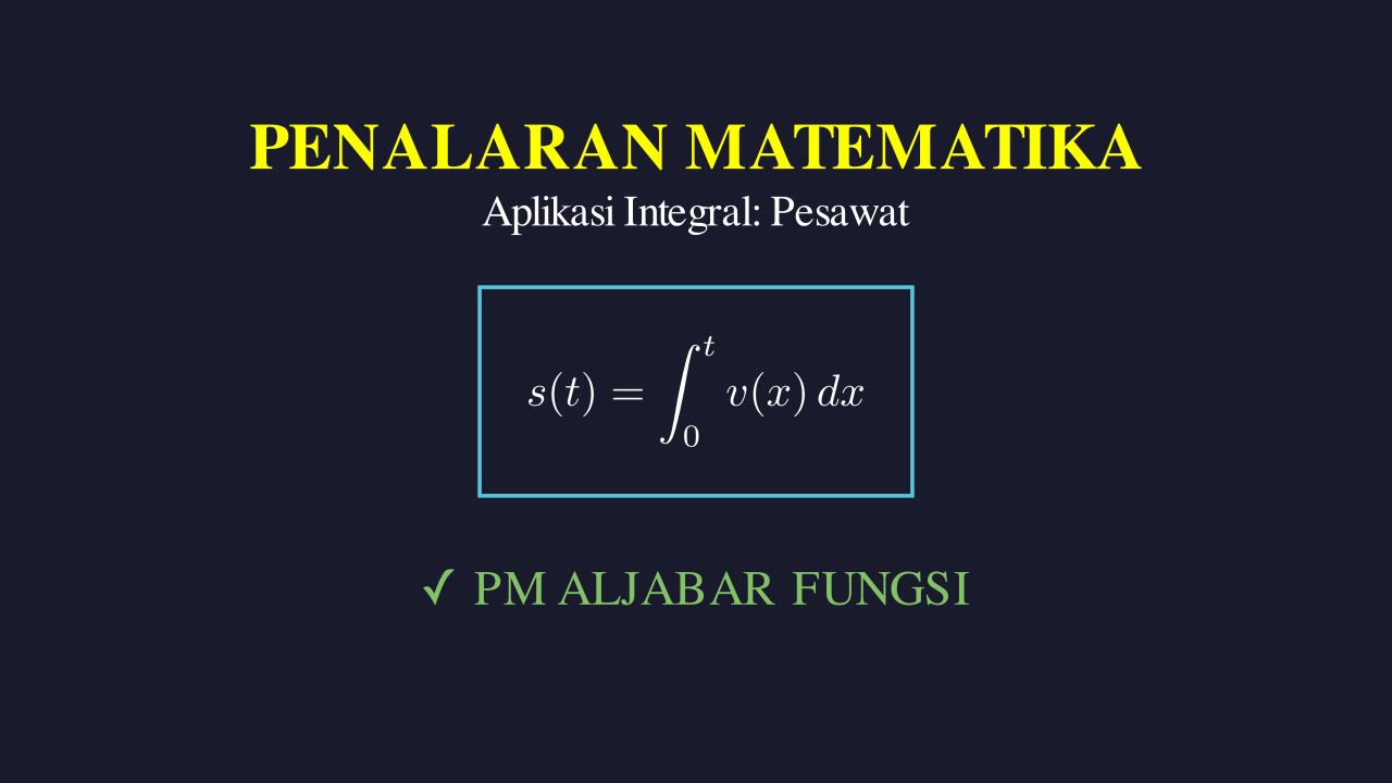 Aplikasi Integral: Soal Cerita Pesawat