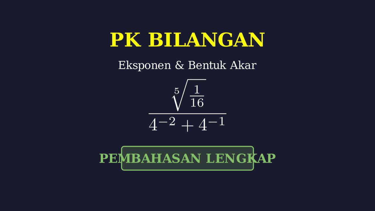 Operasi Bilangan Berpangkat dan Akar