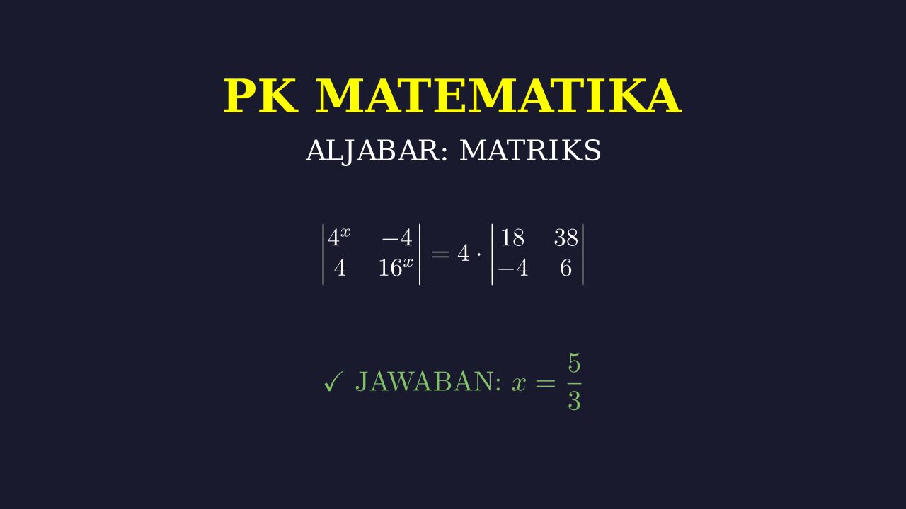 Mencari Nilai x: Determinan Matriks