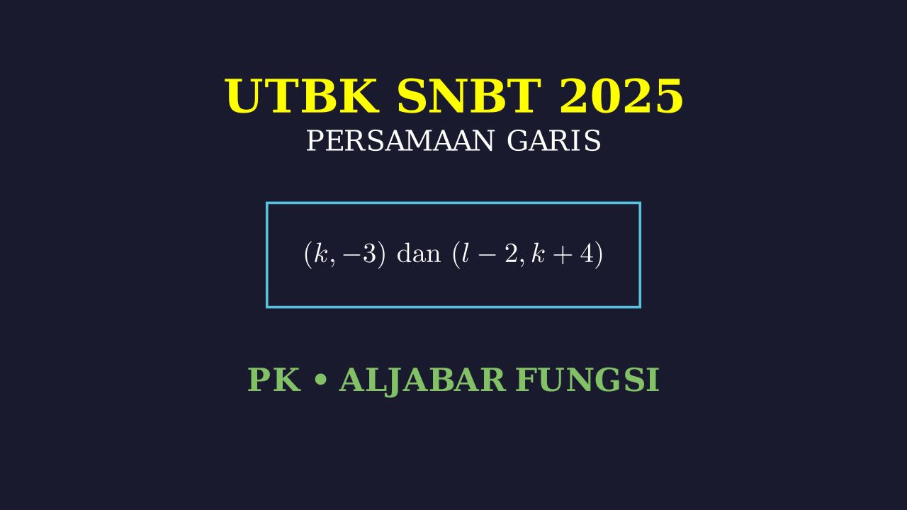 Persamaan Garis: Soal UTBK SNBT 2025