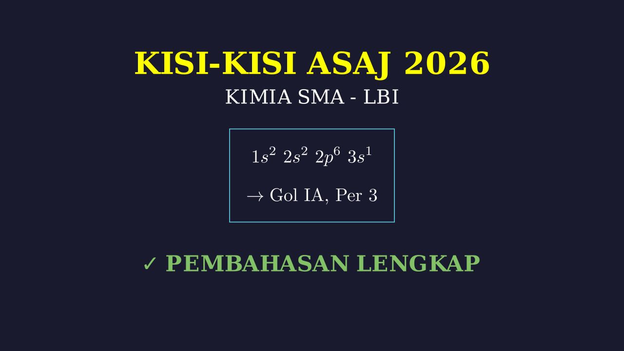 Bedah Kisi-kisi ASAJ Kimia 2026