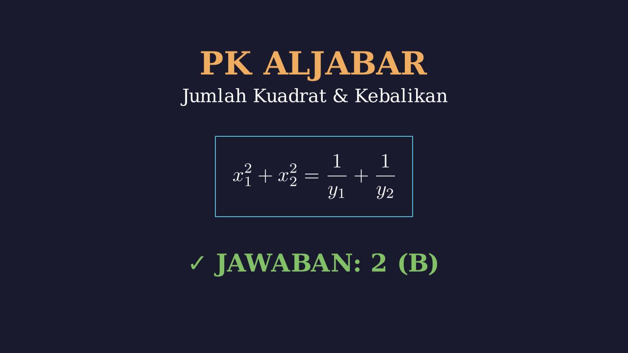 Sifat Akar-Akar Persamaan Kuadrat