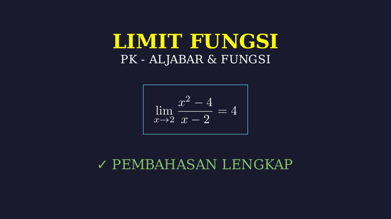 Konsep Limit dan Contoh Soal