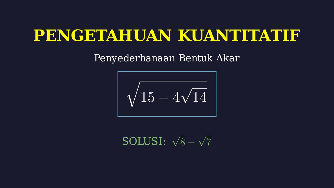 Menyederhanakan Akar Rangkap