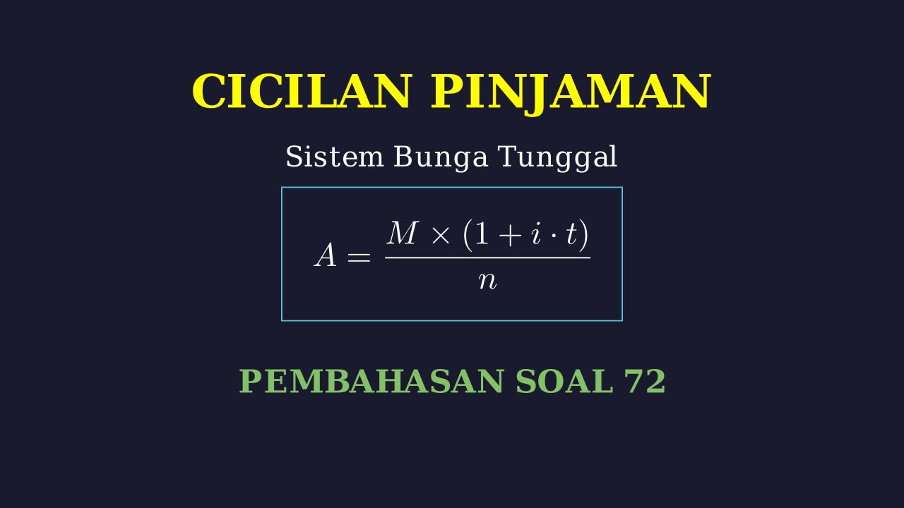 Menghitung Cicilan Pinjaman Bunga Tunggal
