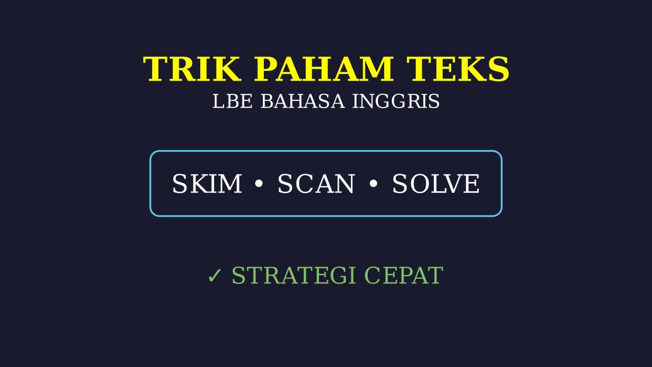 Tips Mudah Memahami Text LBE