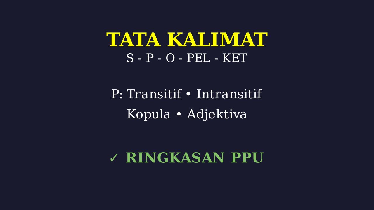 Struktur Kalimat: S-P-O-K dan Pelengkap