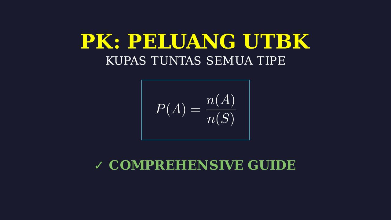 Kupas Tuntas Soal Peluang UTBK