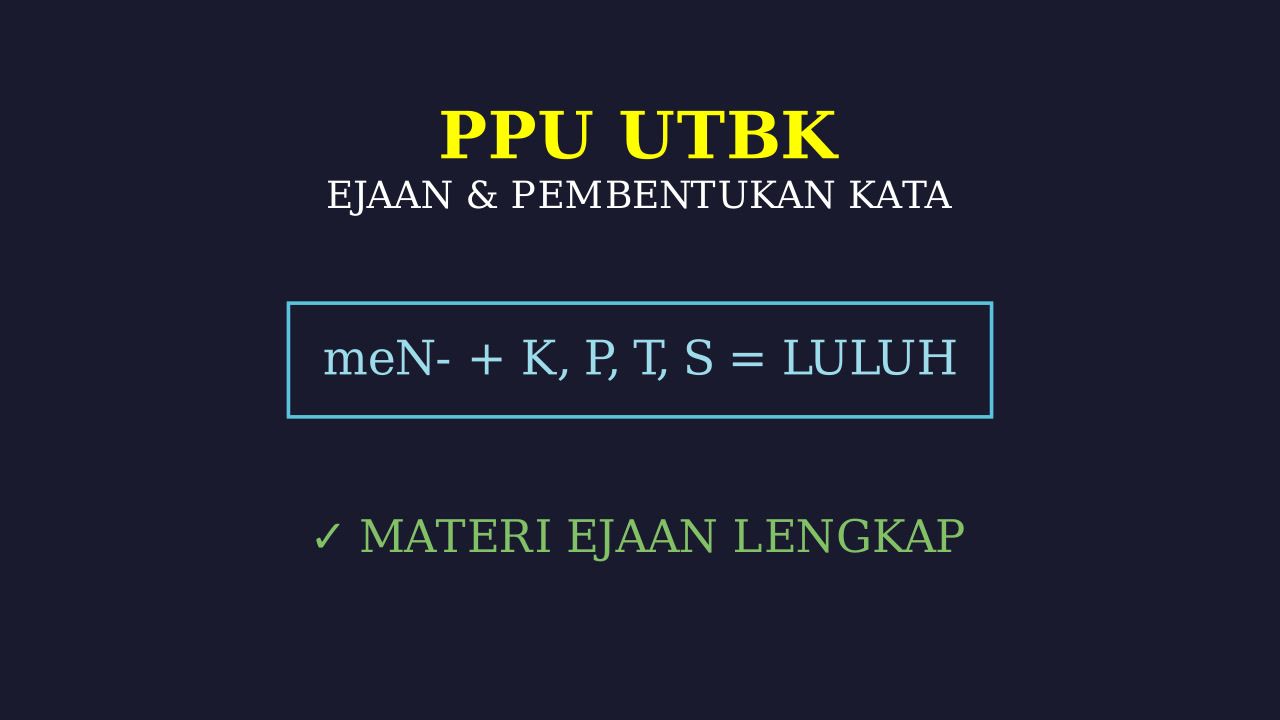 Panduan Lengkap Ejaan UTBK