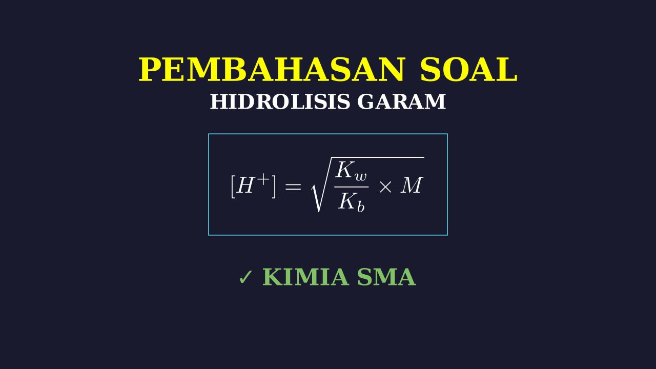 Pembahasan Soal: Hidrolisis Garam