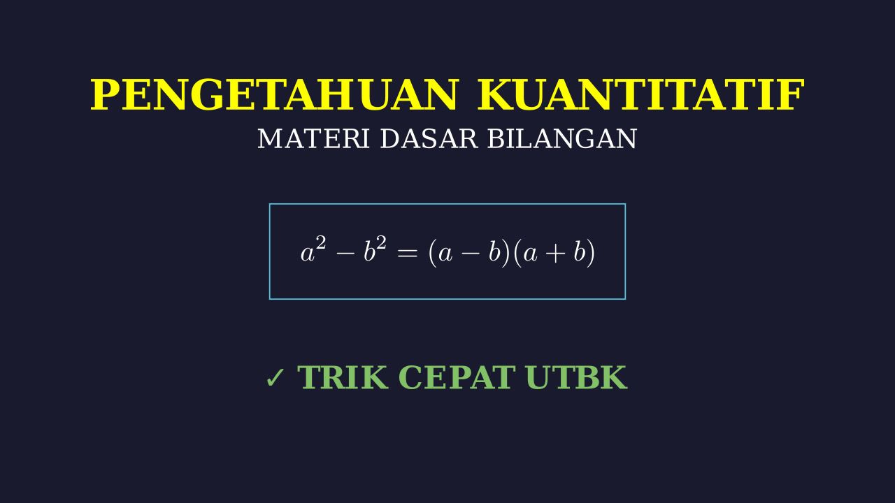 Dasar Pengetahuan Kuantitatif
