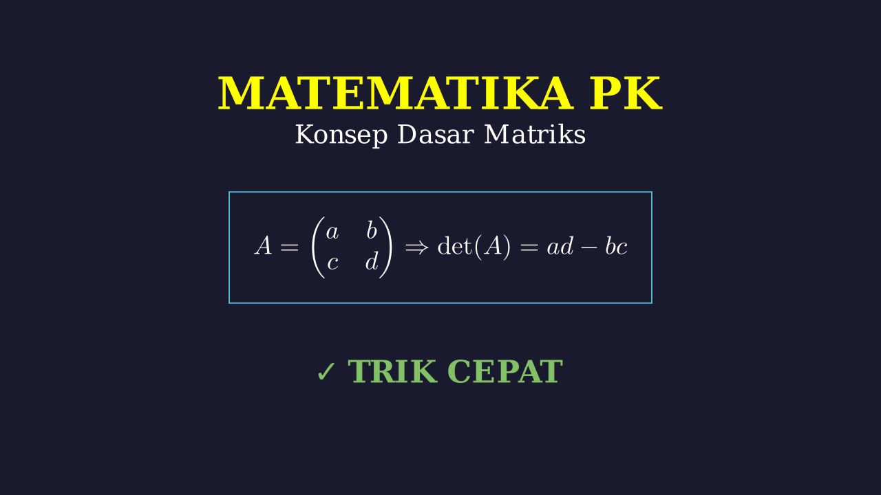 Konsep Dasar Matriks