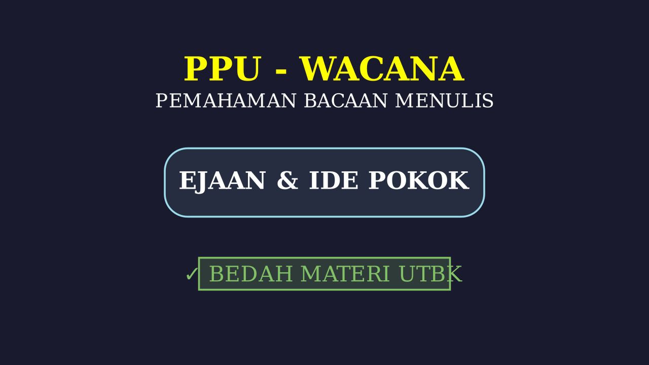 PBM UTBK: Materi Paling Sering Keluar