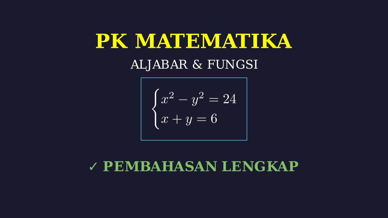 Menyelesaikan Sistem Persamaan
