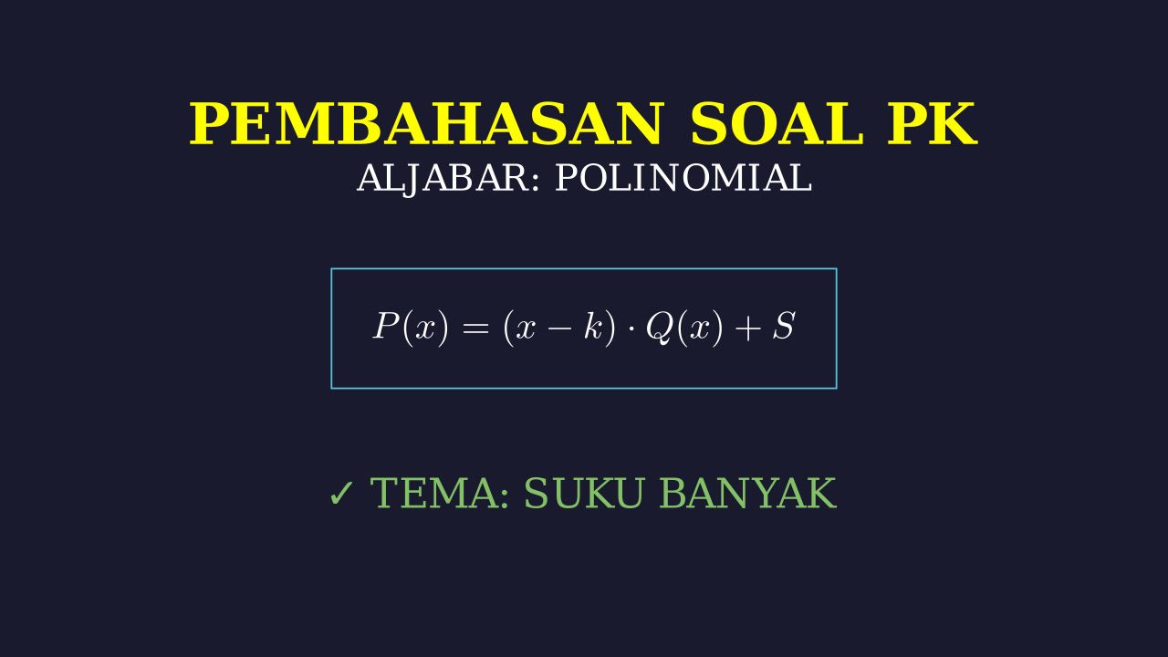 Polinomial: Pembahasan Soal Matematika SMA