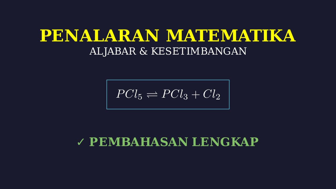 Kesetimbangan Kimia: Disosiasi PCl5
