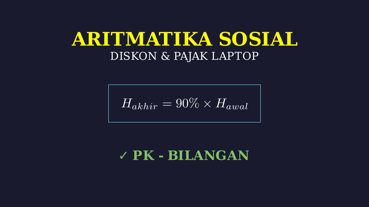 Aritmatika Sosial: Diskon dan Pajak