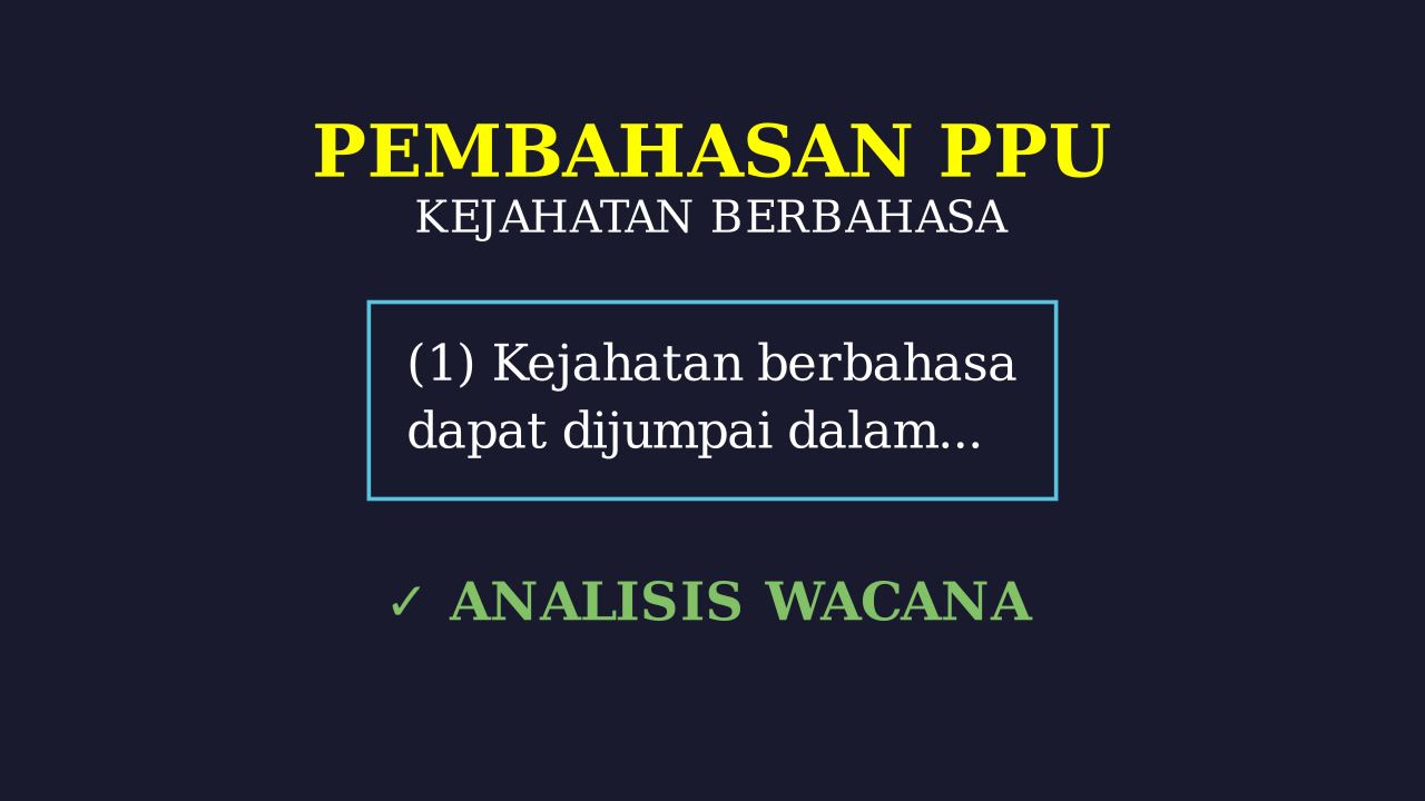 Analisis Teks: Kejahatan Berbahasa