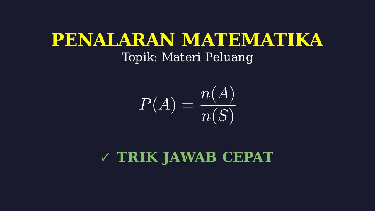 Peluang: Penalaran Matematika