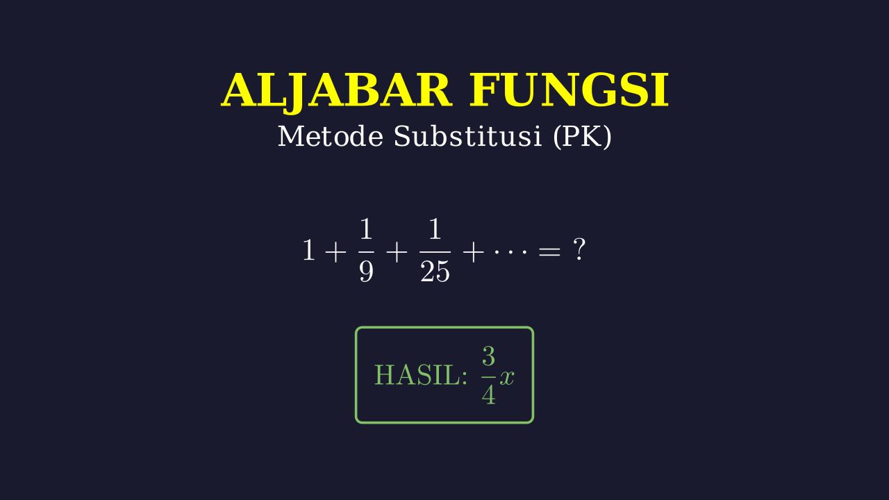 Aljabar: Substitusi Deret Tak Hingga