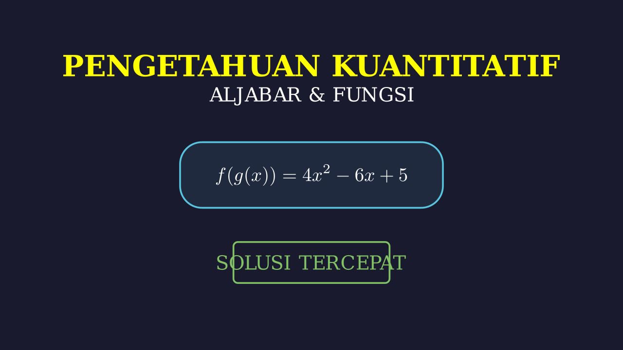 Pembahasan Soal Pengetahuan Kuantitatif