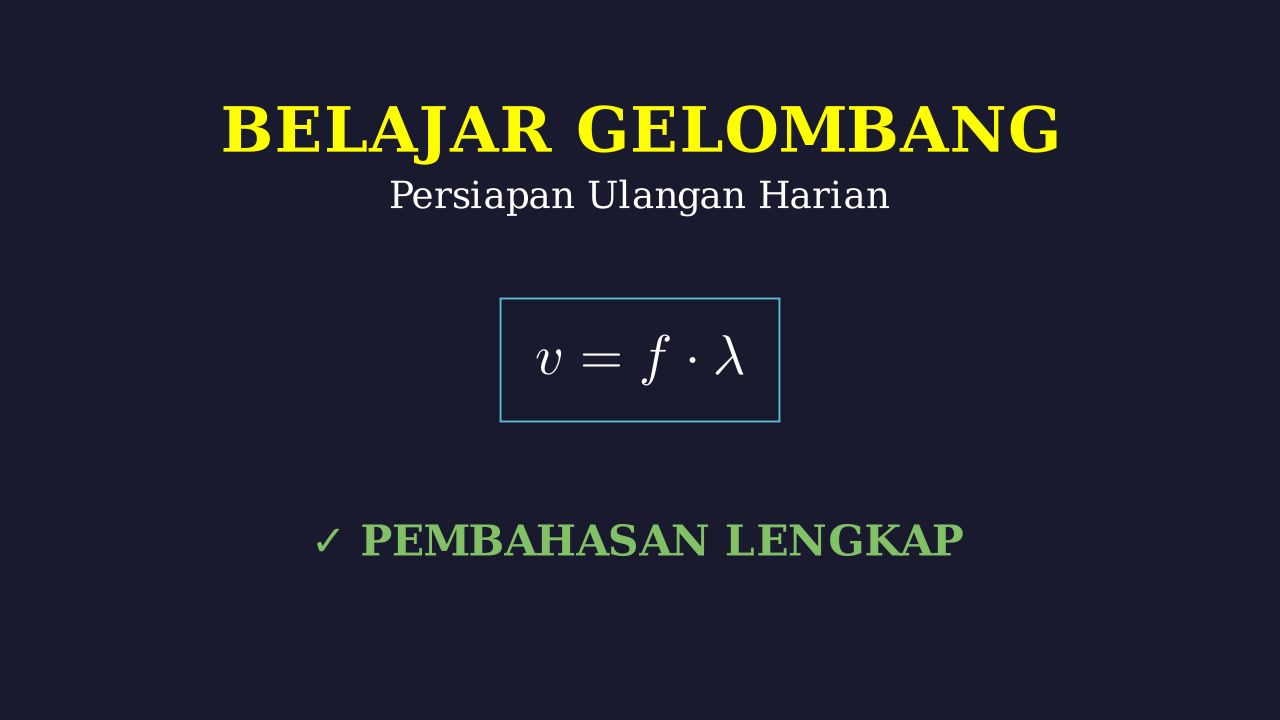 Persiapan Ulangan: Materi Gelombang
