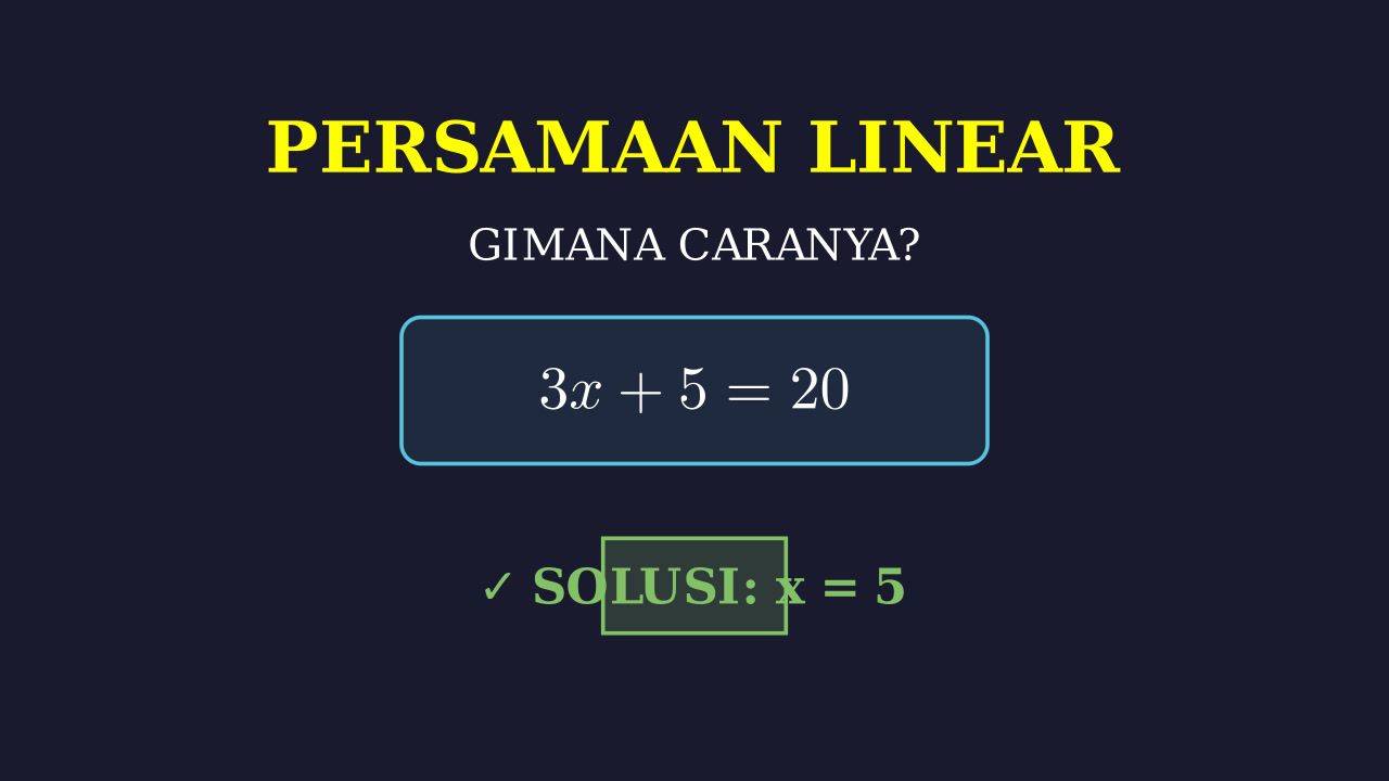 Menyelesaikan Persamaan Linear Satu Variabel