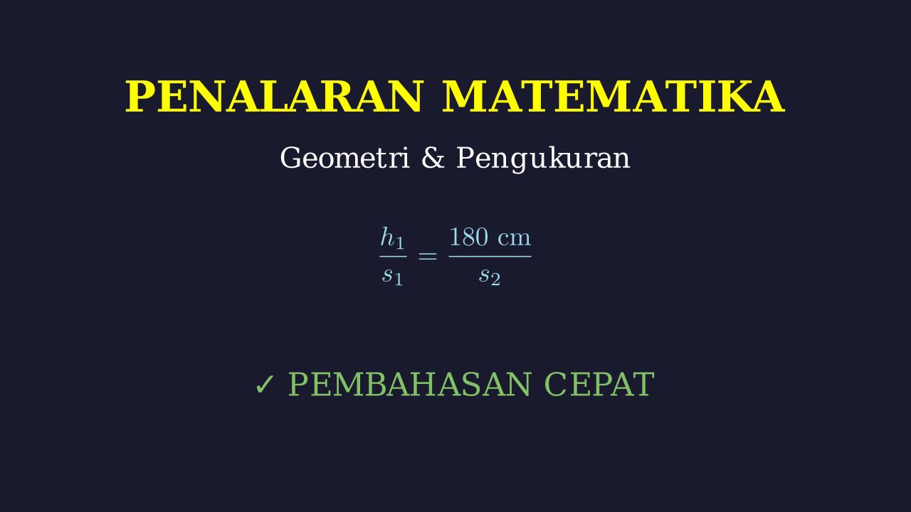 Menghitung Tinggi Objek: Soal Kesebangunan