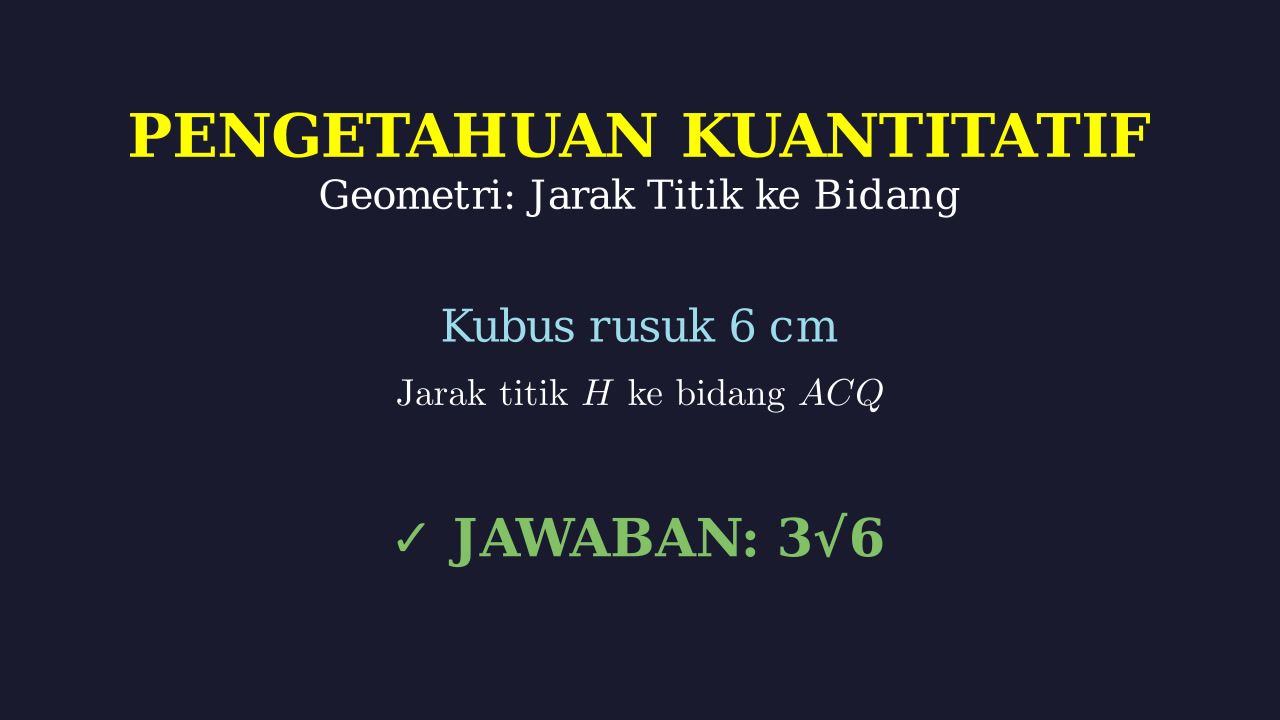 Jarak Titik H Ke Bidang ACQ