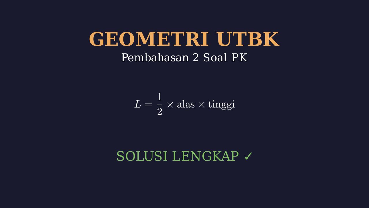 Geometri UTBK: Langkah Penyelesaian