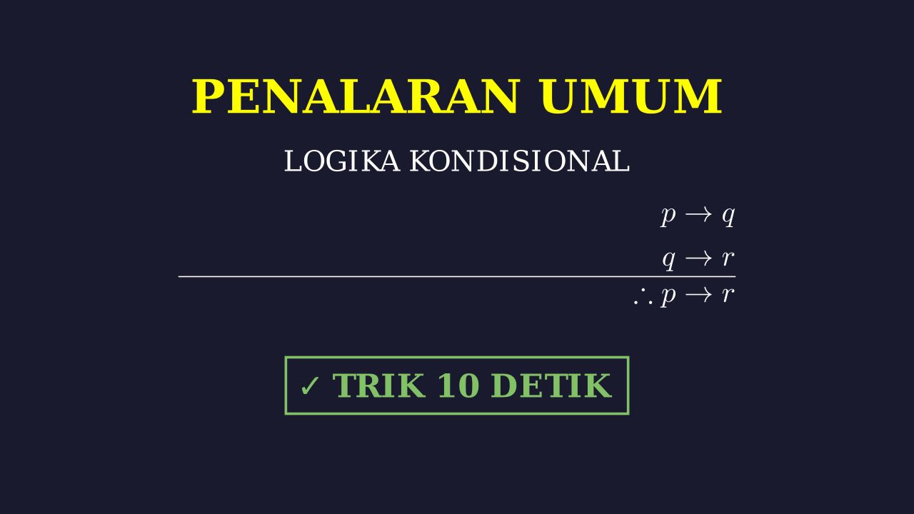 Penalaran Umum: Logika Kondisional