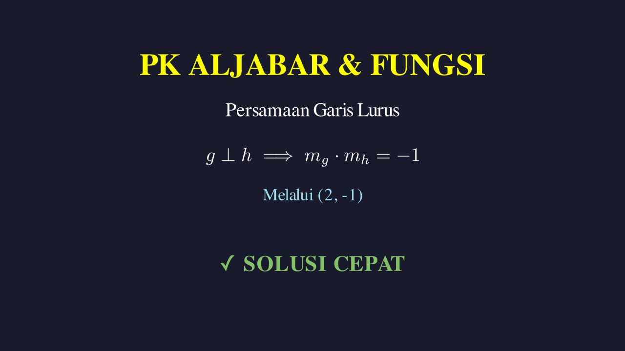 Persamaan Garis Tegak Lurus