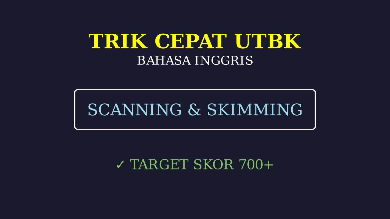 Strategi dan Trik UTBK Bahasa Inggris