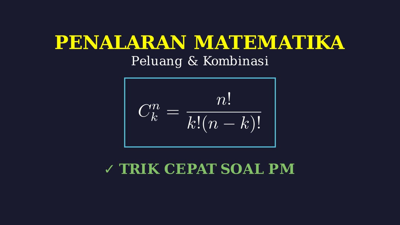 Peluang dan Kombinasi: Penalaran Matematika