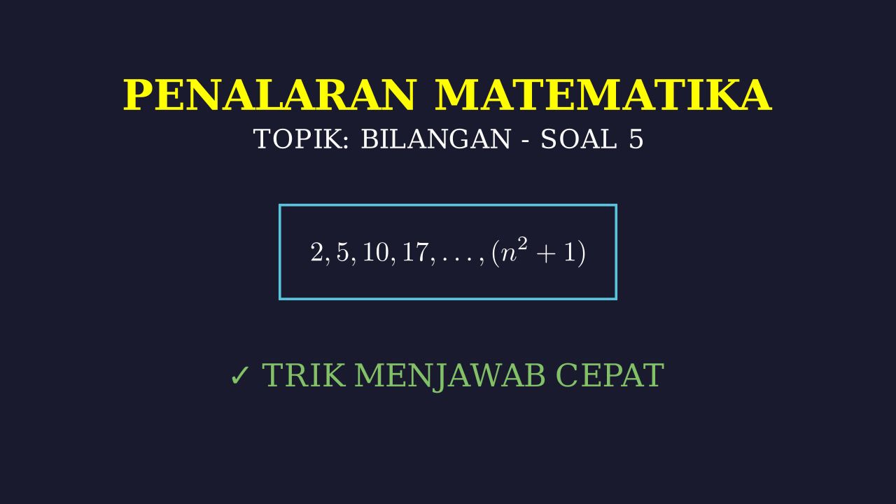 Penalaran Matematika: Pembahasan Soal 5