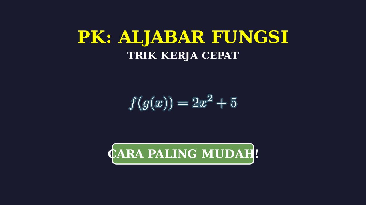Memahami dan Menyelesaikan Soal Fungsi