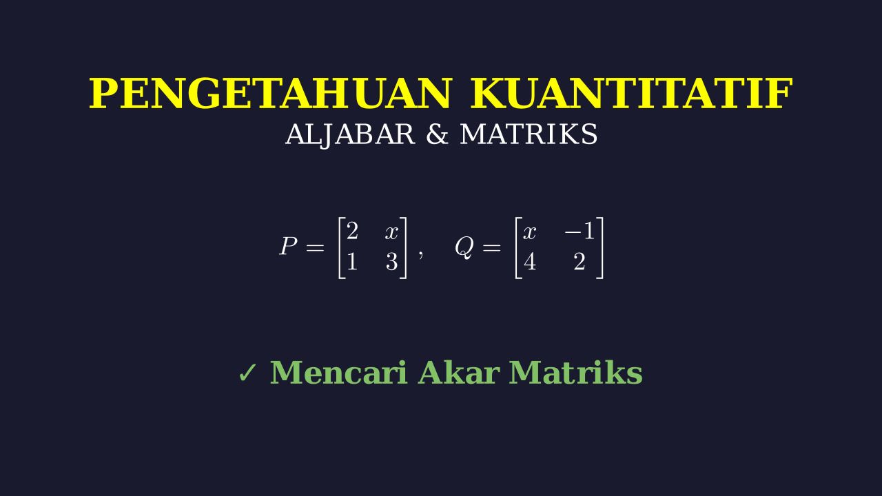 Menentukan Akar-Akar Persamaan Matriks