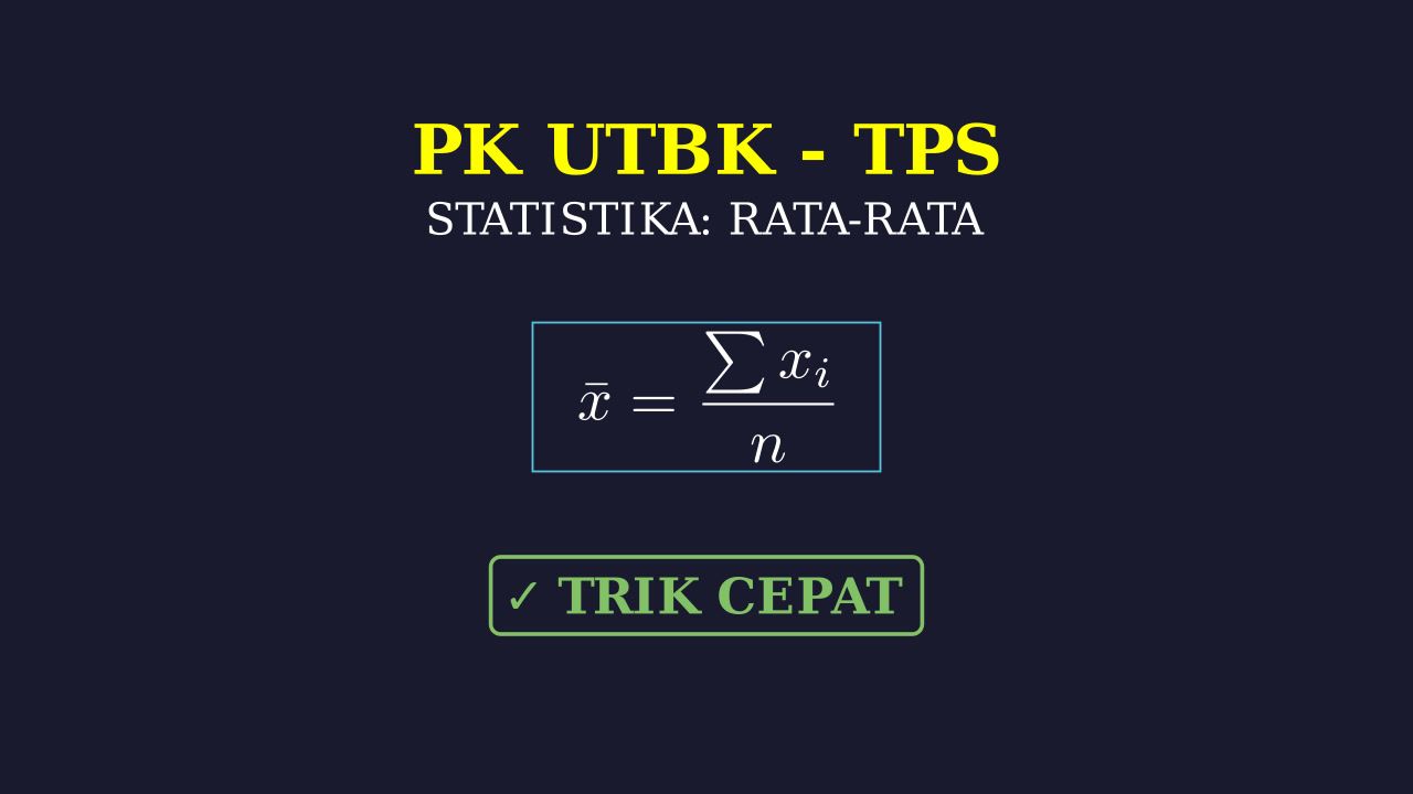 Rata-rata: Pengetahuan Kuantitatif UTBK