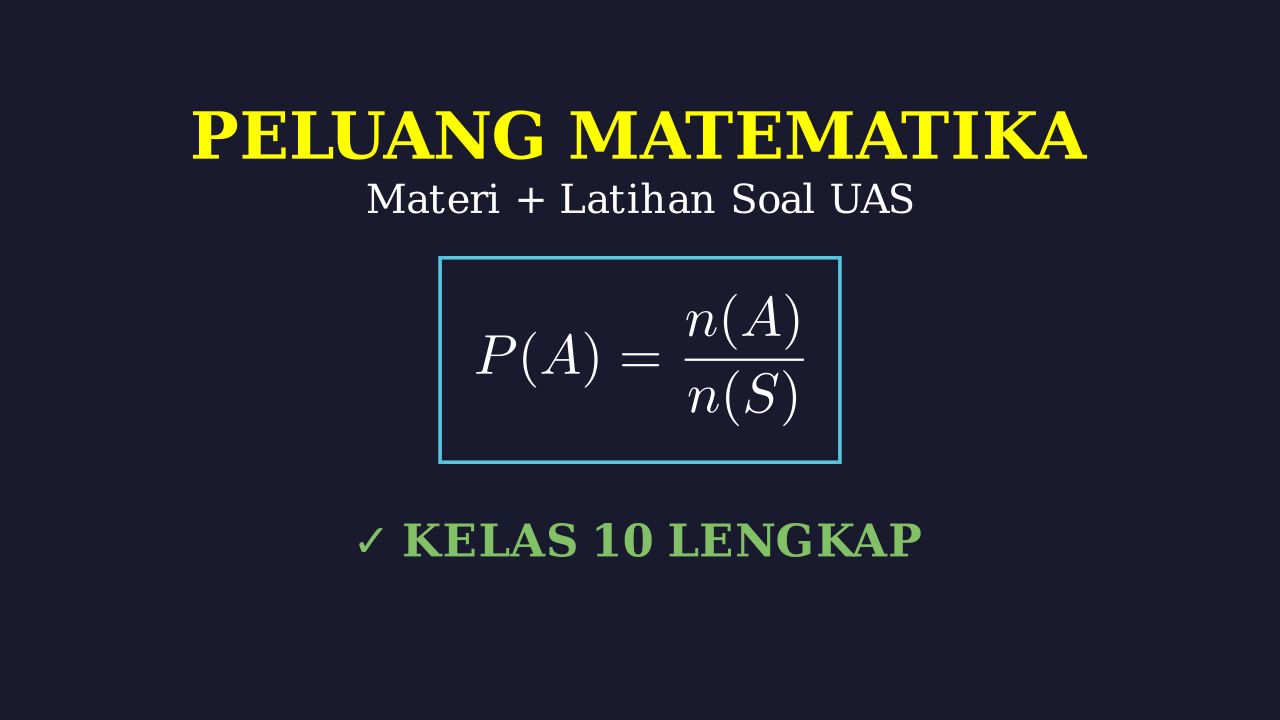 Peluang Kelas 10: Materi Lengkap & Latihan Soal UAS
