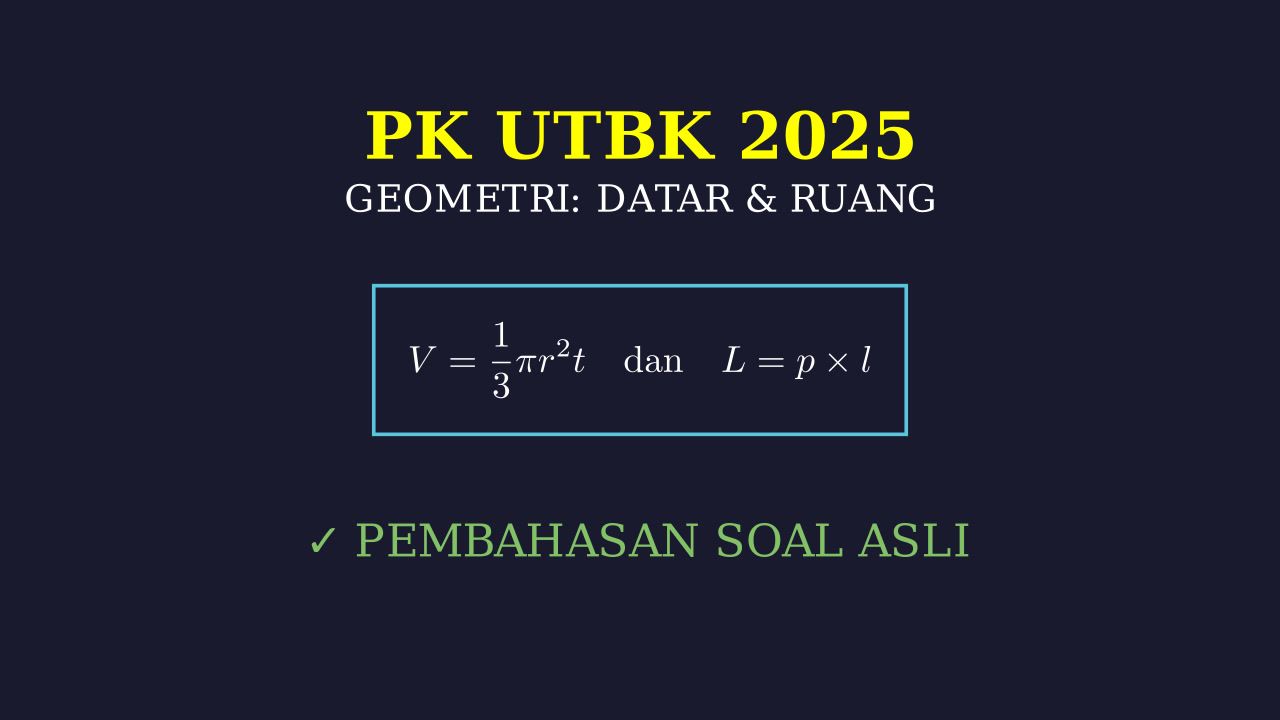 PK UTBK 2025: Bangun Ruang & Datar