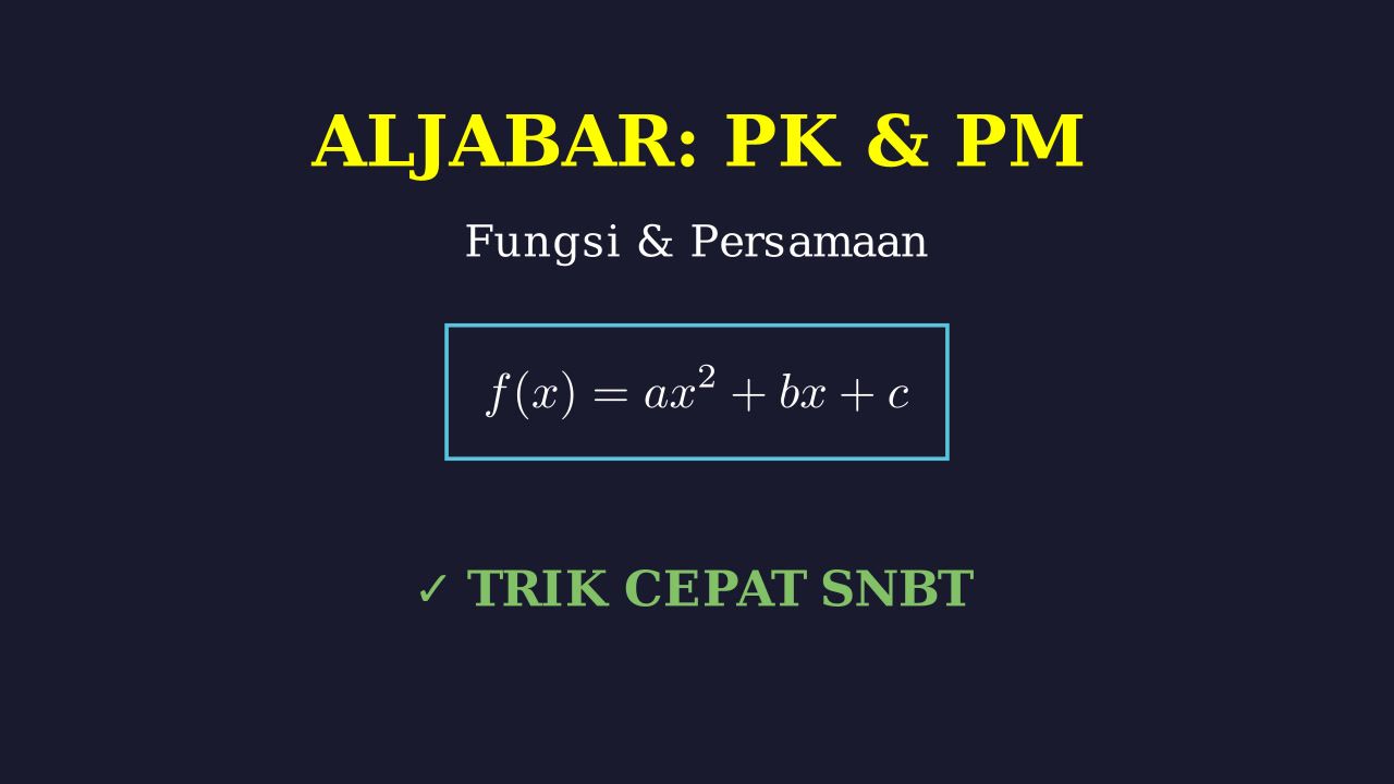 Aljabar: Kupas Tuntas PK & PM
