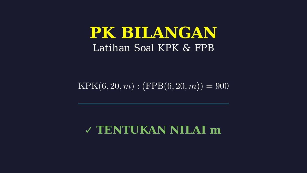 Mencari Nilai m: KPK dan FPB