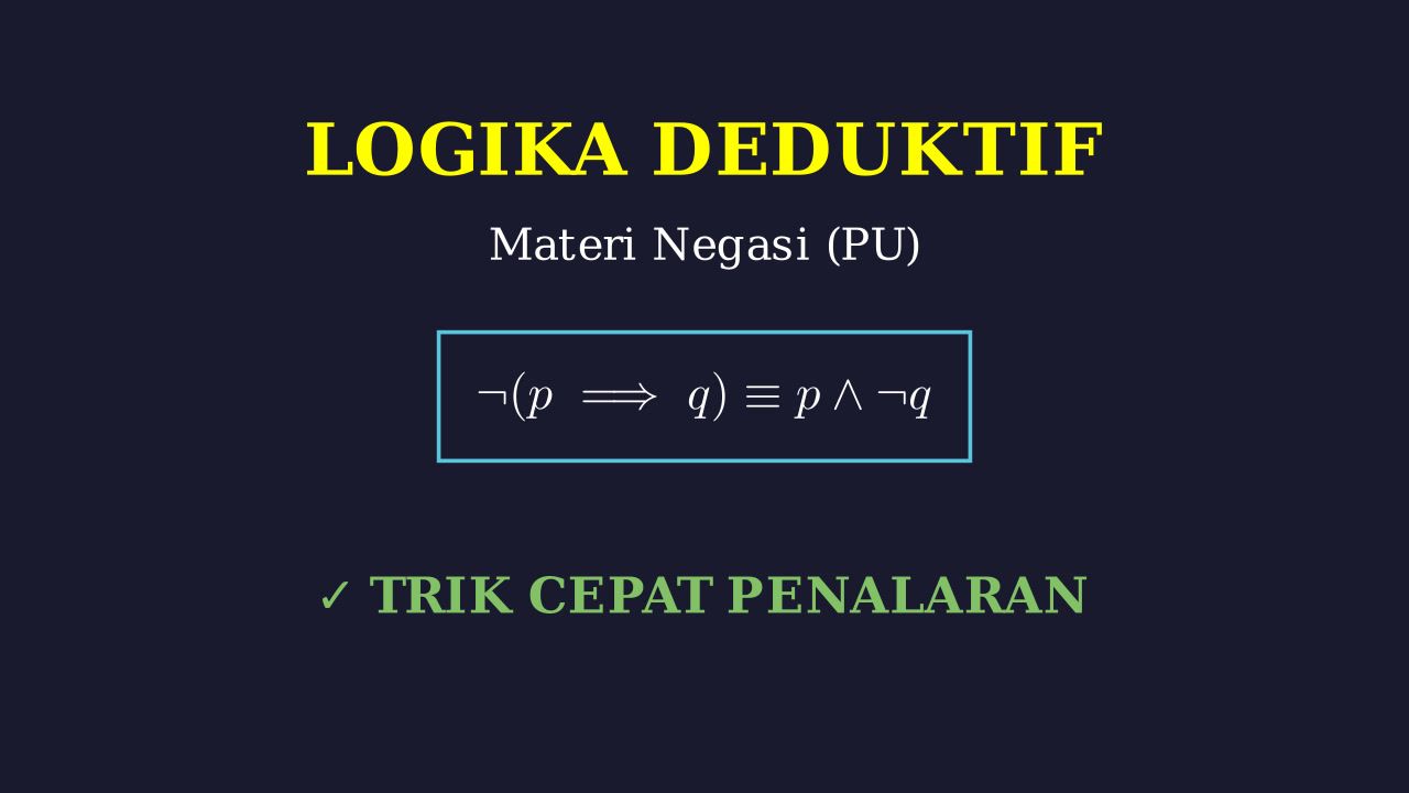 Logika Dan Negasi: Penalaran Umum