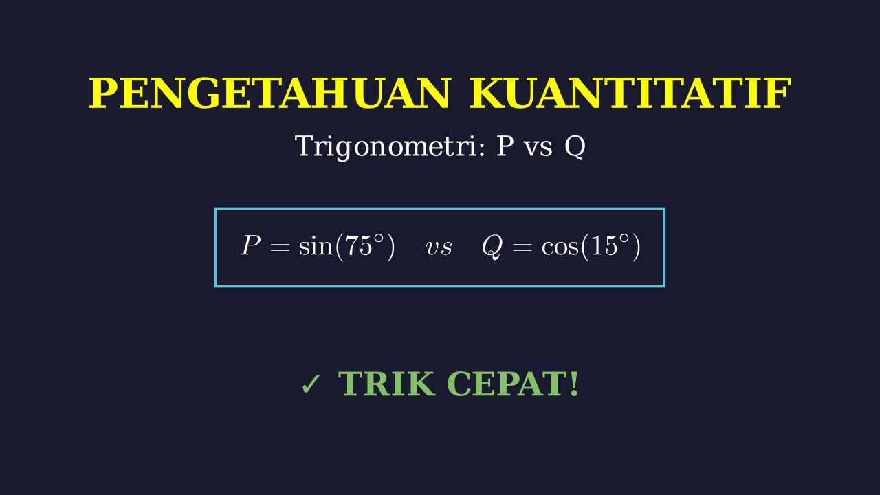 Soal Kuantitatif: Perbandingan Trigonometri
