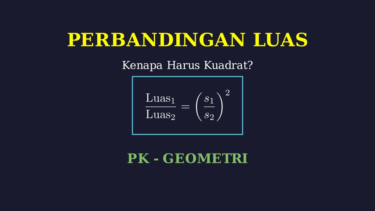 Logika Kuadrat Perbandingan Luas Segitiga