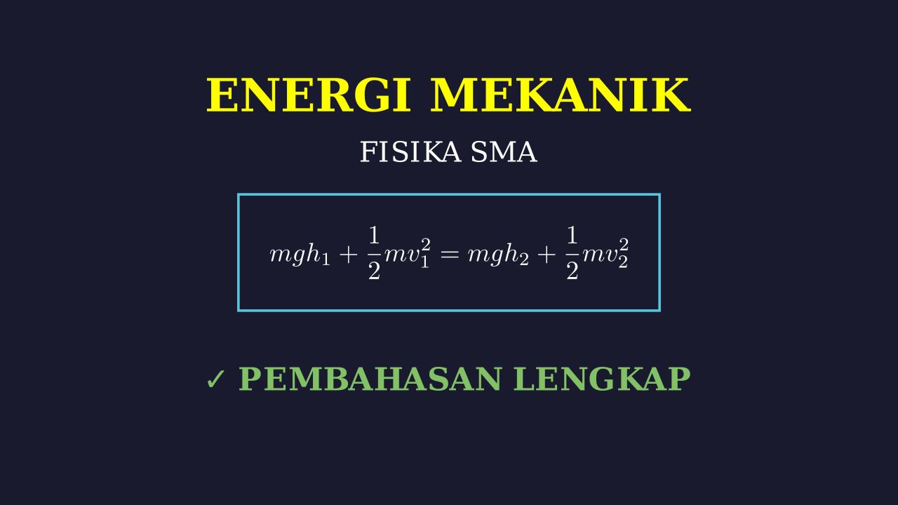 Hukum Kekekalan Energi Mekanik
